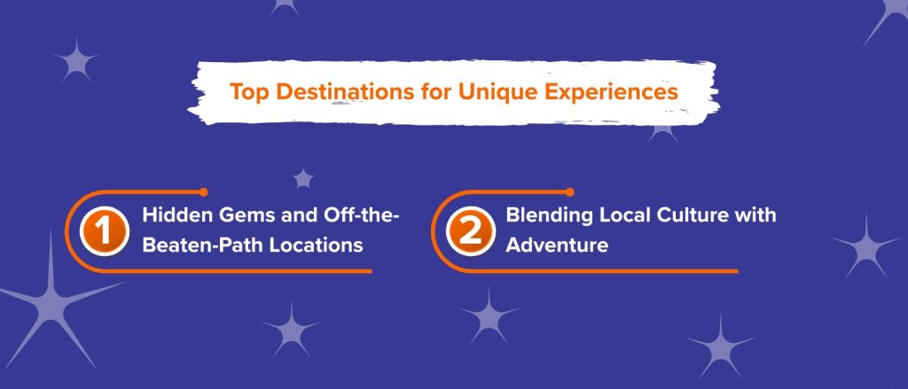 Top Destinations for Unique Experiences