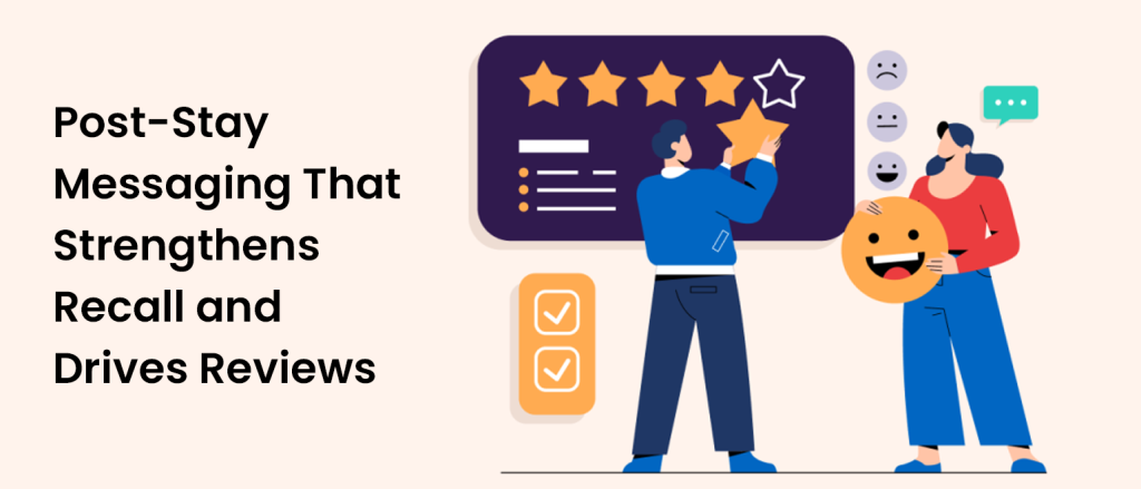 Post-Stay Messaging That Strengthens Recall and Drives Reviews