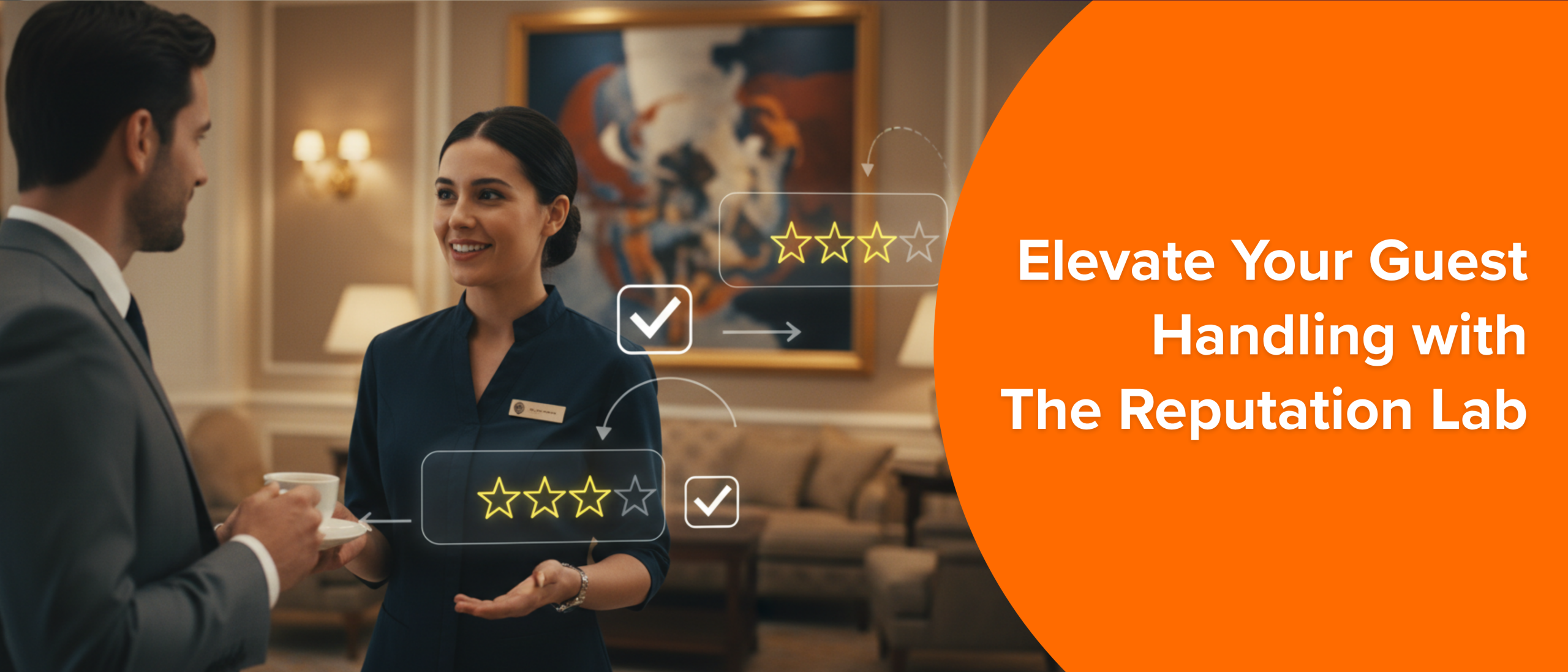 Elevate Your Guest Handling with The Reputation Lab