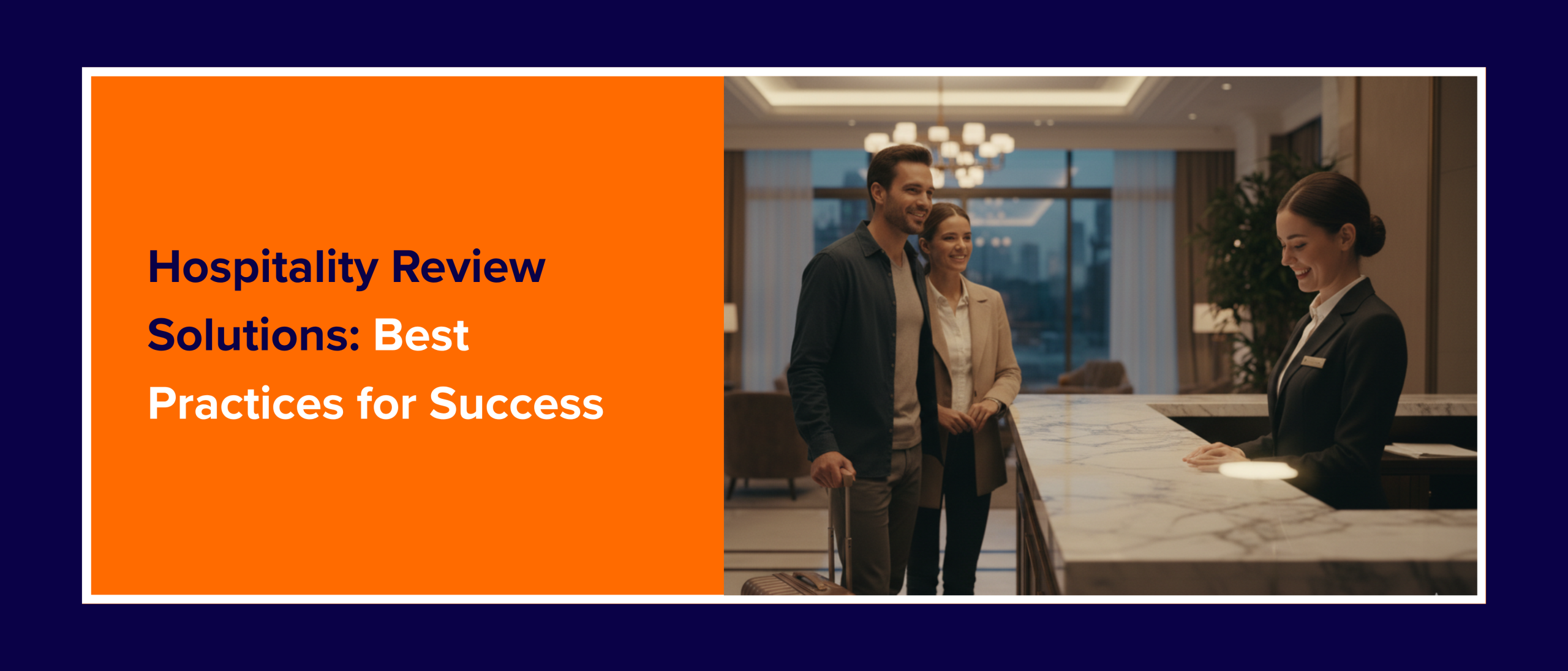 Hospitality Review Solutions_ Best Practices for Success