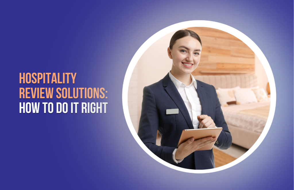 Hospitality Review Solutions_ How to Do It Right (1)