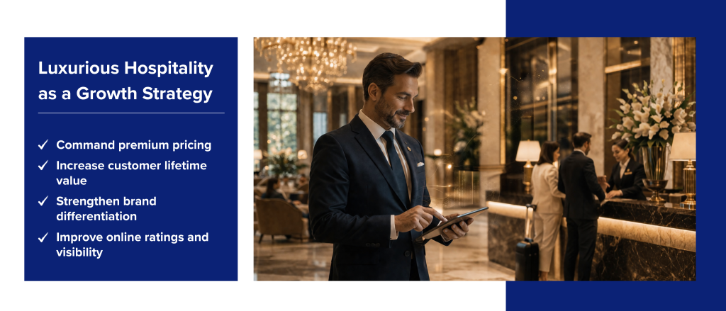 Luxurious Hospitality as a Growth Strategy